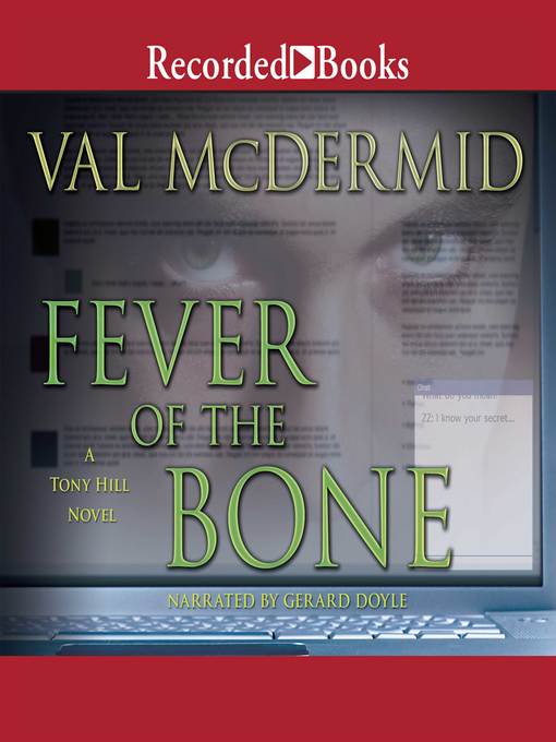 Title details for Fever of the Bone by Val McDermid - Wait list